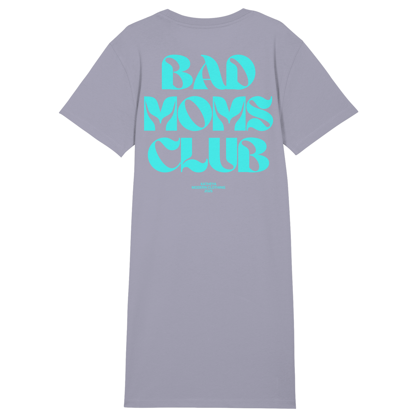 Bad Moms Club Long Shirt - Ladies Organic Shirt Dress