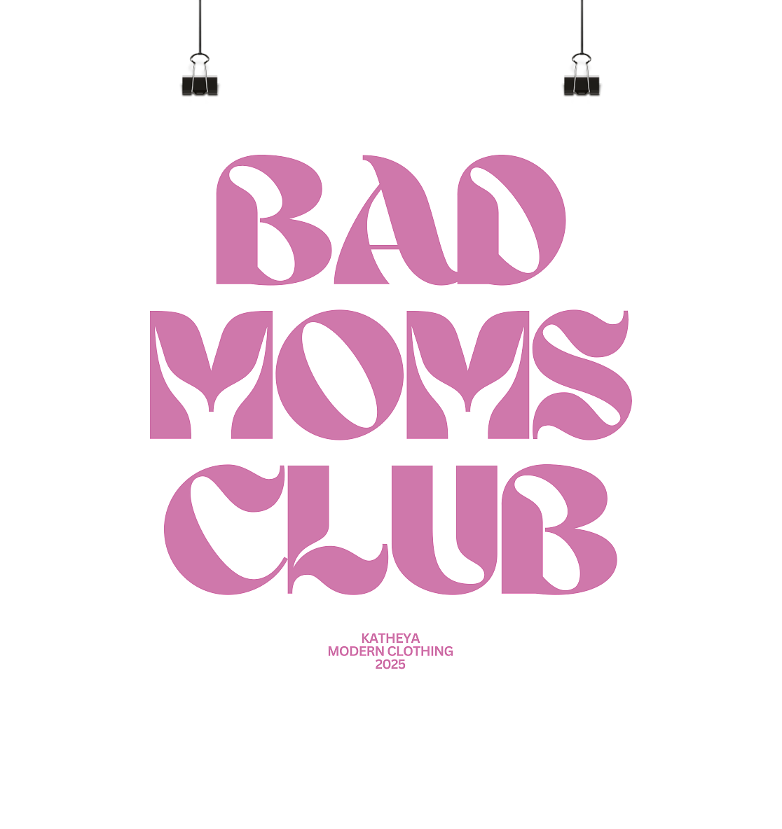 Bad Moms Club Tassen/Poster
