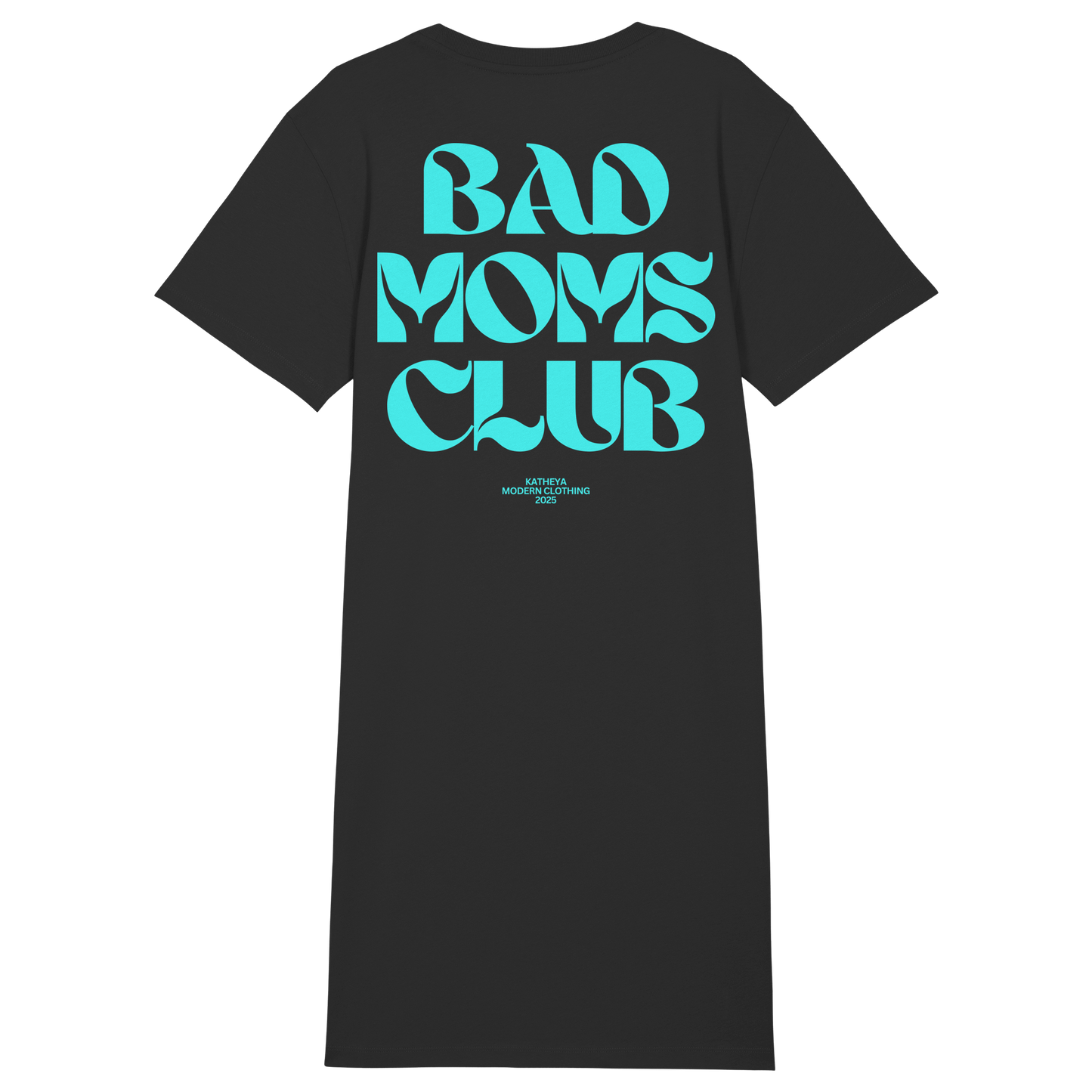 Bad Moms Club Long Shirt - Ladies Organic Shirt Dress