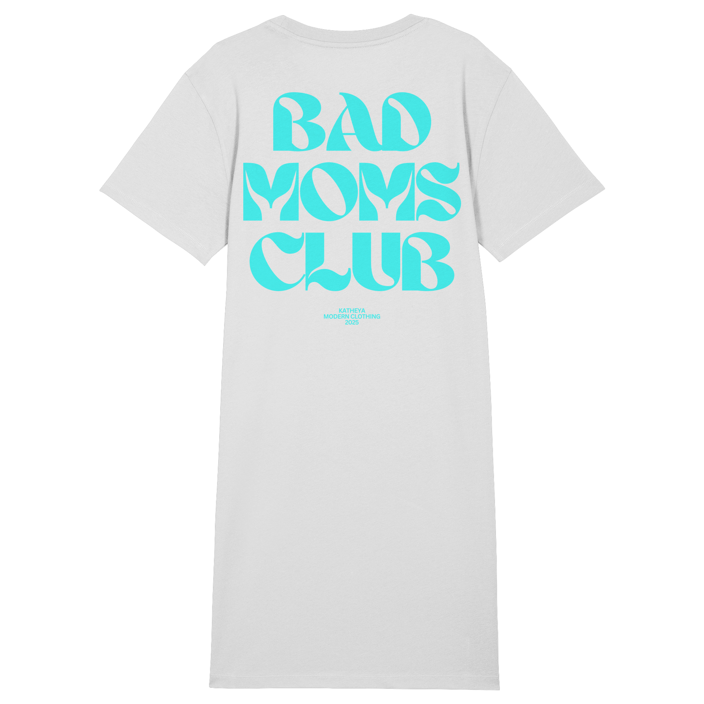 Bad Moms Club Long Shirt - Ladies Organic Shirt Dress