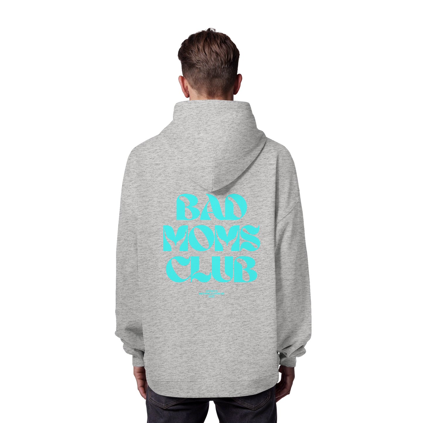Bad Moms Club Pullover - Organic Oversize Hoodie