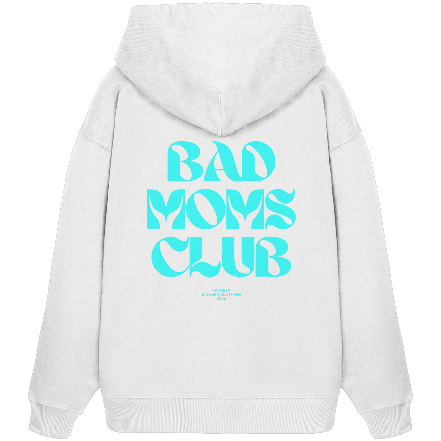 Bad Moms Club Pullover - Organic Oversize Hoodie