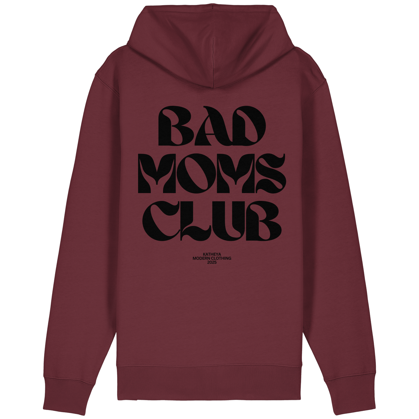 Bad Moms Club - Organic Relaxed Zipper