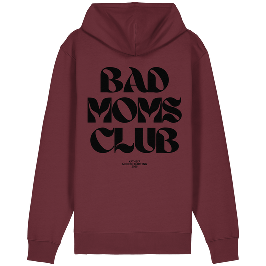 Bad Moms Club - Organic Relaxed Zipper