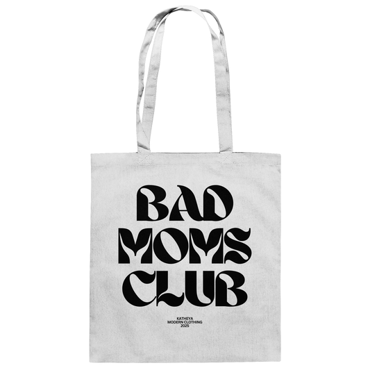Bad Moms Club - Baumwolltasche